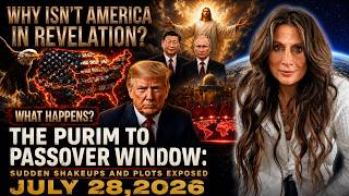 Amanda Grace PROPHETIC WORD | [ JULY 28,2026 ] - Why Revelation Never Mentions America
