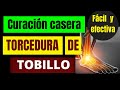 TORCEDURA DE TOBILLO: CURACIÓN CASERA FÁCIL Y EFECTIVA