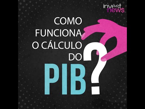 Como funciona o cálculo do PIB