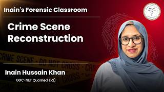 Crime Scene Reconstruction in Forensic Science | CSI Final Step | Crime Scene Management