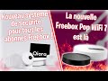 Ttfb  un nouveau systme dalarme pour toutes les freebox et une nouvelle freebox pop