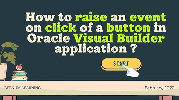 How to raise an event on click of a button in Oracle Visual Builder application? Button Action Chain