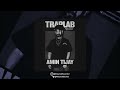 Traplab Amin Tijay Unofficial Visualiser Traplab Amin Tijay Unofficial Visualiser