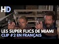 Les Super Flics de Miami | Comédie | HD | Clip #2 en français