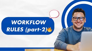 Salesforce Workflow Rules in 2026 🔥 Step-by-Step with Real Examples
