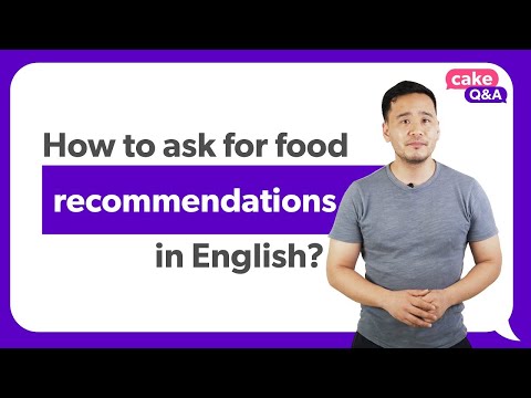 Cake Q&A | How to ask for food recommendations - Cake Q&A | How to ask for food recommendations