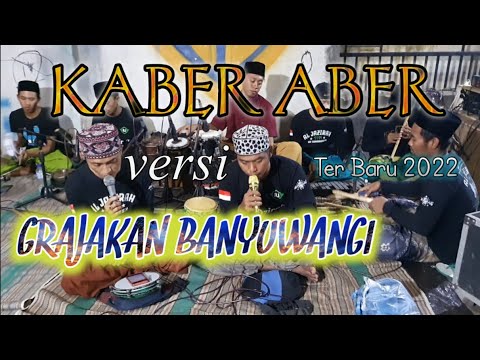 KABER ABER VERSI GRAJAKAN BANYUWANGI || ter baru 2022