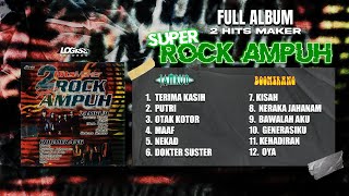 PLAYLIST - FULL ALBUM 2 HITS MAKER SUPER ROCK AMPUH - JAMRUD \u0026 BOOMERANG