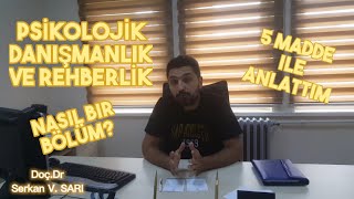 Psi̇koloji̇k Danişmanlik Ve Rehberli̇k Pdr Nasil Bi̇r Bölüm? 5 Maddede Yanitladim