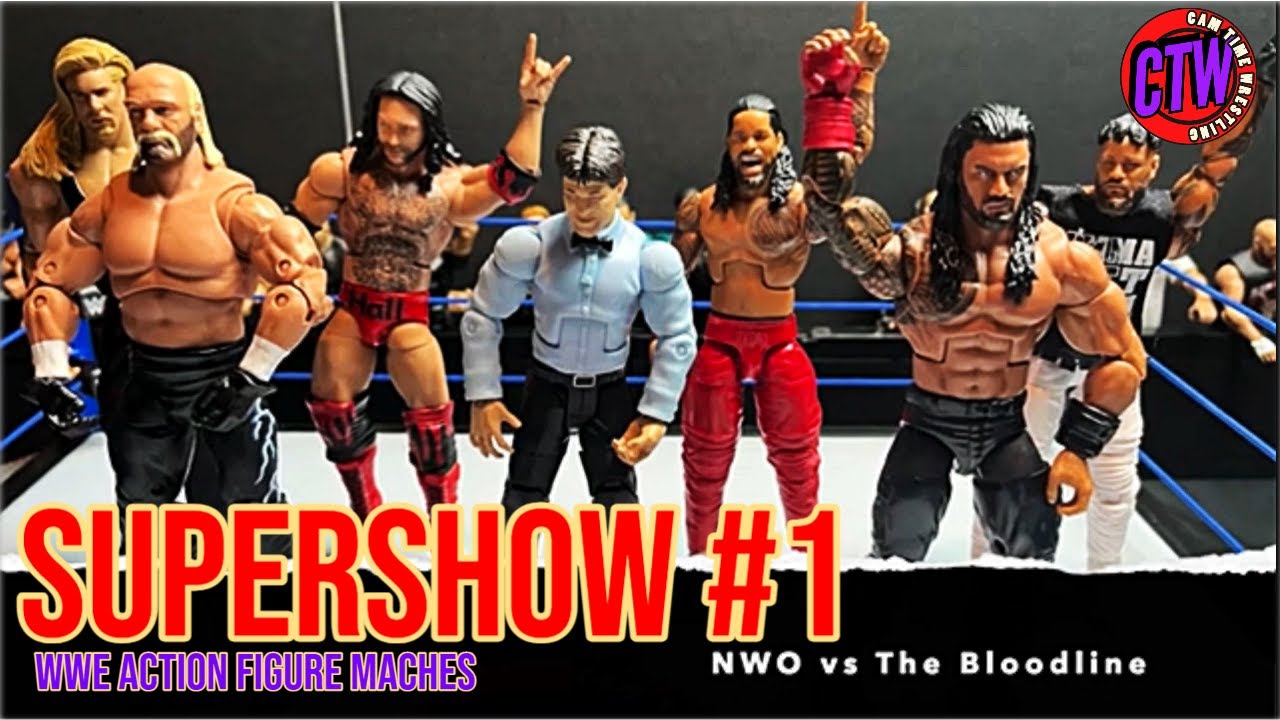 WWE ACTION FIGURE MATCHES CTW Supershow 1 (The Bloodline vs NWO Main