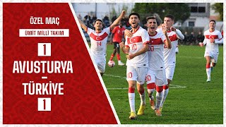 Avusturya 1 - 1 Türkiye I Erkek U21 Hazırlık Maçı