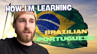 Why and HOW I’m learning Brazilian Portuguese