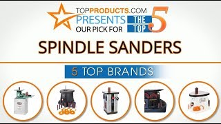 Best Spindle Sander Reviews – How to Choose the Best Spindle Sander
