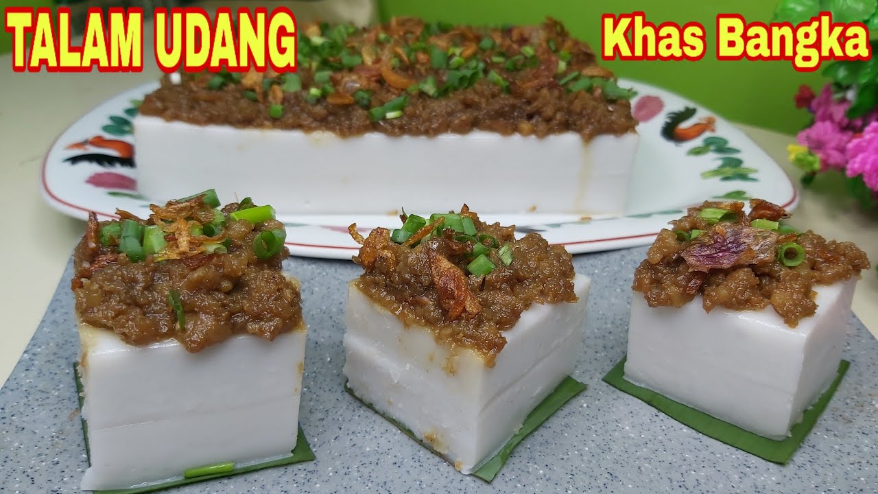 Resep dan Cara Membuat Talam Udang Khas Bangka Kue Resep dan Cara Membuat Talam Udang Khas Bangka Kue