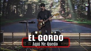 Video thumbnail of "El Gordo - Aquí Me Quedo (Video Oficial)"