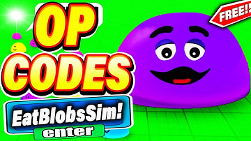 ALL NEW *SECRET CODES* IN ROBLOX EAT BLOBS SIMULATOR (new codes in roblox Eat Blobs Simulator) NEW