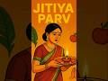✨🌸 Jitiya Parv – Mother’s Love, Blessings & Fasting 🙏❤️| #shorts
