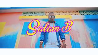 SALAM B - KE -  VIDEO 2017 (BY JULES TETE)