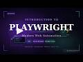 Introduction to Playwright: Modern Web Automation