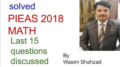 PIEAS past paper 2018 math entry test for undergraduate admissions