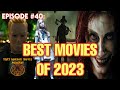 That horror movie podcast episode 40 best movies of 2023
