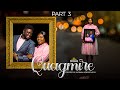 QUAGMIRE Part 3 = Husband and Wife Series Episode 181 by Ayobami Adegboyega