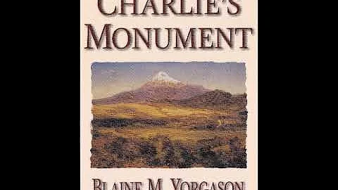 Blaine Yorgason - Charlie's Monument