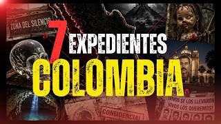 7 Misterios sin Resolver de COLOMBIA que Nadie Pudo Explicar | Expediente Oculto
