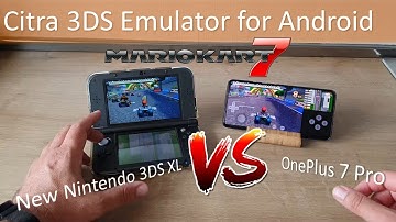 Citra 3DS Emulator for Android: Mario Kart 7 running on OnePlus 7 Pro vs New Nintendo 3DS XL!