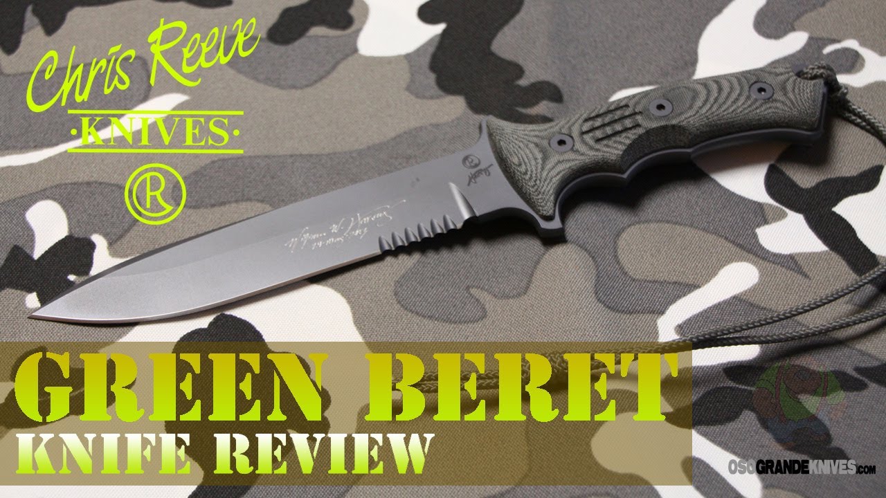 Chris Reeve Green Beret Knife Review OsoGrandeKnives YouTube