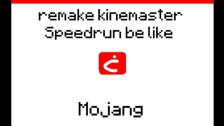 Mojang logo 1994 remake kinemaster Speedrun be like speed x16👍