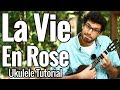 La Vie En Rose - Ukulele Chord Melody Tutorial + Play Along