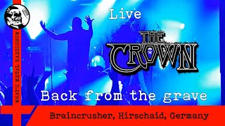 Live THE CROWN (Back from the grave) 2024 - Braincrusher, Hirschaid, Germany, 22 Mar