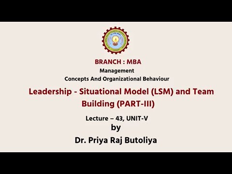 Management Concepts & Organisational Behavior | Leadership - Situational Model (LSM) | AKTU Digital