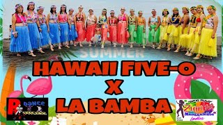 Hawaii Five-0 x LA BAMBA | Hawaiian dance remix | Zumba | Dance fitness