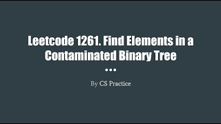 Leetcode 1261: Find Elements in a Contaminated Binary Tree