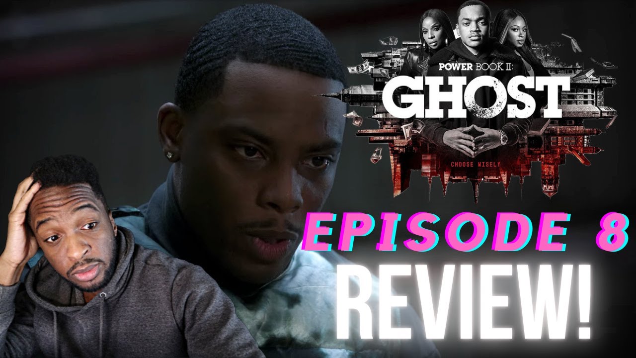Power Book II: Ghost Episode 8 REVIEW & WTF MOMENTS