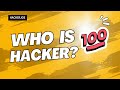WHO IS HACKER? - Find Out in 100 seconds!