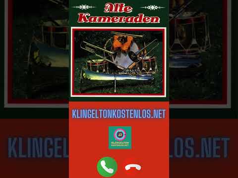 Alte Kameraden klingelton - Klingelton Kostenlos