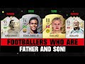 Footballers FATHER and SON! 👨‍👩‍👦🔥 ft. Haaland, Ronaldinho JR & Chiesa!