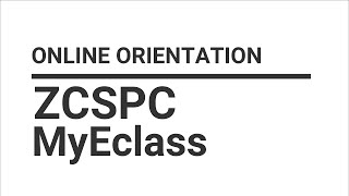 Online Orientation for students in using ZCSPC-MyEclass. screenshot 4