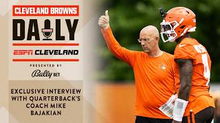 Exclusive Interview with Quarterback's Coach Mike Bajakian | Cleveland Brown Daily - 06.24.26