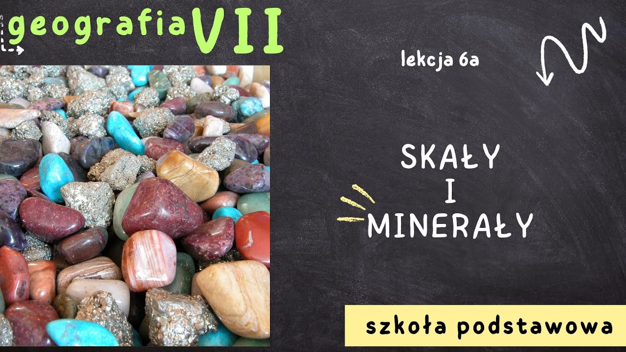 Geografia klasa 7 [Lekcja 6a - Skały i minerały] - YouTube