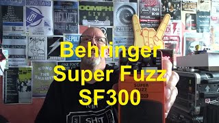 Me and my Bass - Behringer Super Fuzz SF 300