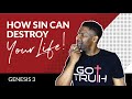 7 Ways Sin Can Destroy Your Life | NEW SERIES - GENESIS 3