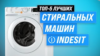 Best Indesit washing machines in 2023 | Top 5 for quality and reliability | Which one to buy?