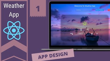 Build A Weather App With React JS | PART 1 | 2020