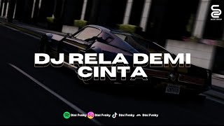 DJ DEMI CINTA YANG MENYALA (RELA) VIRAL TIKTOK - Dini Fvnky Remix