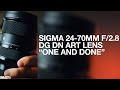 SIGMA 24-70mm F/2.8 - The ONLY Lens YOU NEED