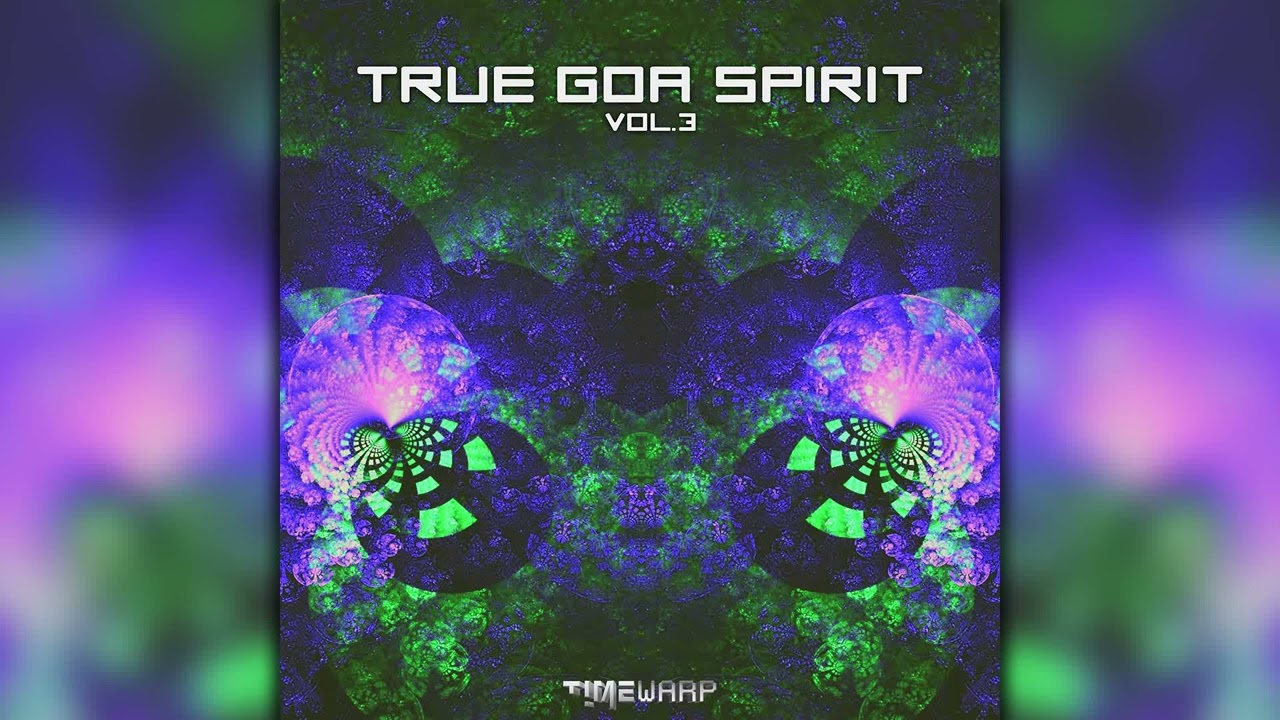 True Goa Spirit, Vol. 3 (timewarp164/Geomagnetic Records/Psytrance